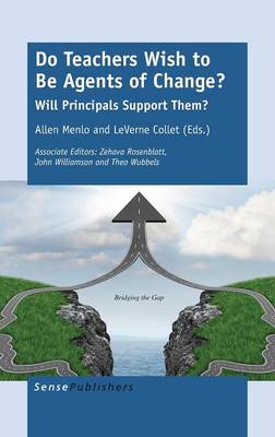 Do Teachers Wish to Be Agents of Change?