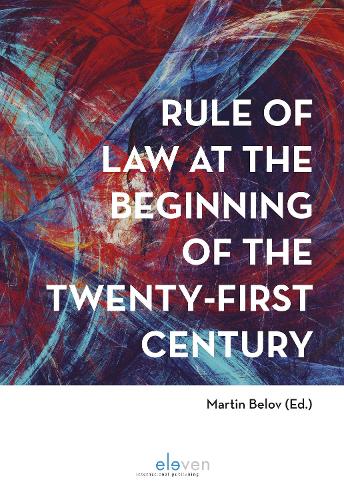 Rule of Law at the Beginning of the Twenty-First Century