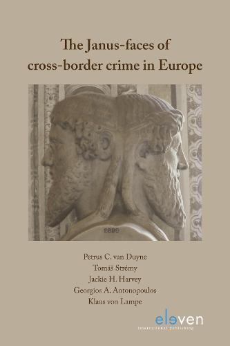 The Janus-faces of cross-border crime in Europe