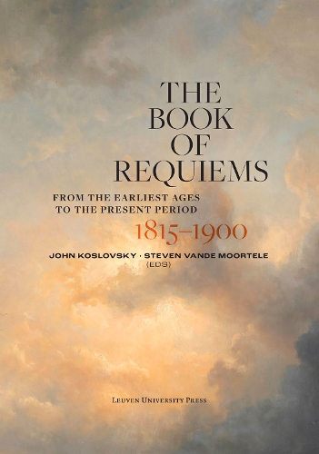 The Book of Requiems, 1815–1900