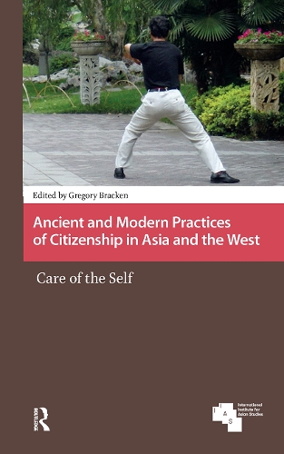 Ancient and Modern Practices of Citizenship in Asia and the West