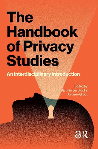 The Handbook of Privacy Studies