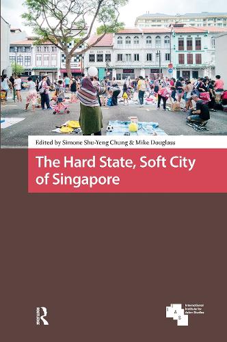 The Hard State, Soft City of Singapore