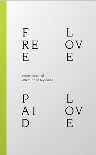 Free Love Paid Love: Expressions of Affection in Mykonos