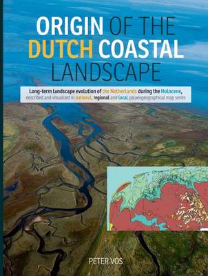 Origin of the Dutch Coastal Landscape