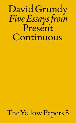 Five Essays from Present Continuous