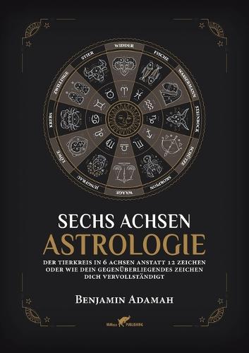 Sechs Achsen Astrologie