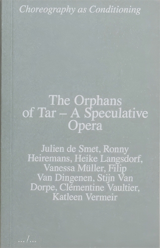 The Orphans of Tar – A Speculative Opera