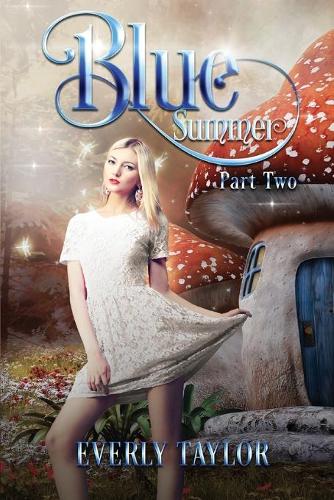 Blue Summer Part Two