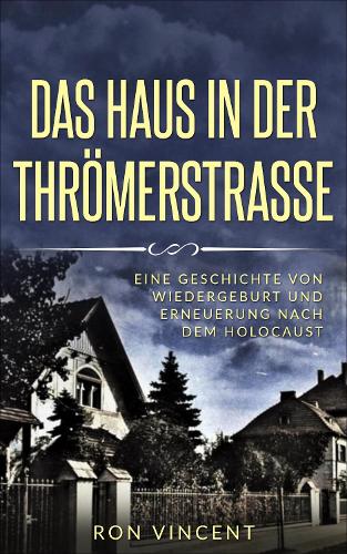 Das Haus in der Thrömerstrasse