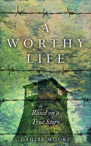 A Worthy Life