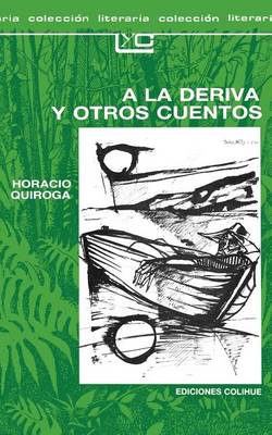 A A La Deriva y Otros Cuentos