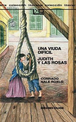 UNA Viuda Dificil Judith y Las Rosas