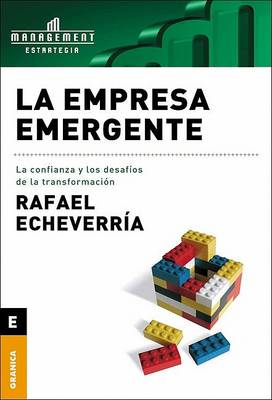 Empresa Emergente, La : La Confianza y Los Desafios De La Transformacion
