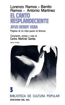 Canto Resplandeciente, El
