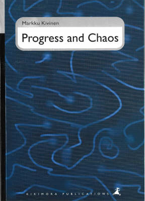 Progress and Chaos