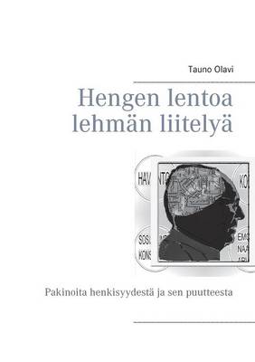 Hengen lentoa lehmän liitelyä