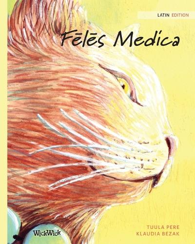 Fēlēs Medica