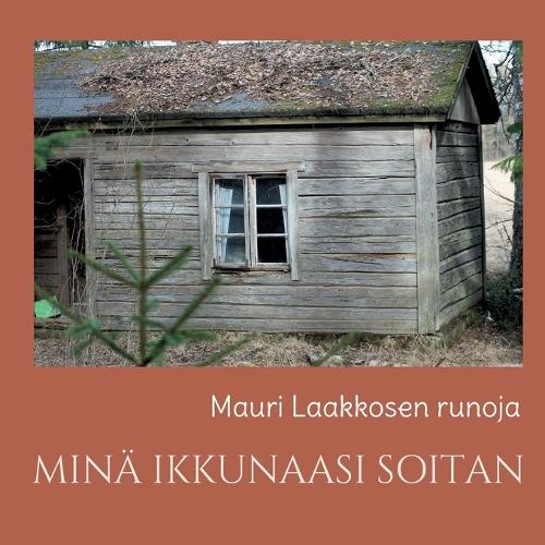 Minä Ikkunaasi Soitan