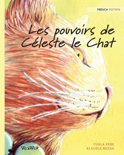 Les pouvoirs de Céleste le Chat