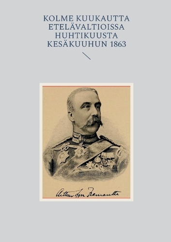 Kolme Kuukautta Etelävaltioissa huhtikuusta kesäkuuhun 1863