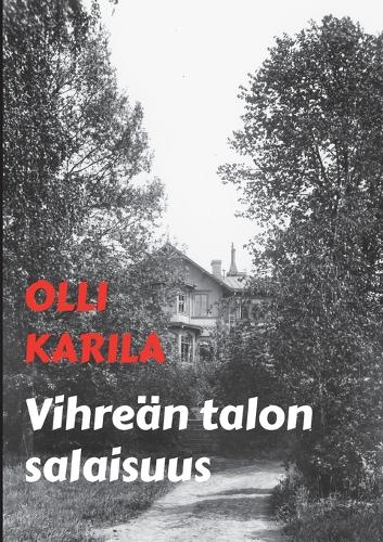 Vihreän talon salaisuus