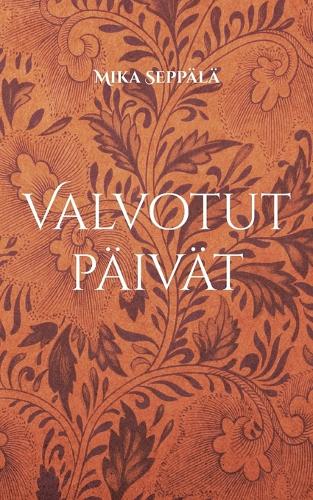 Valvotut päivät