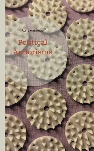 Political Aphorisms