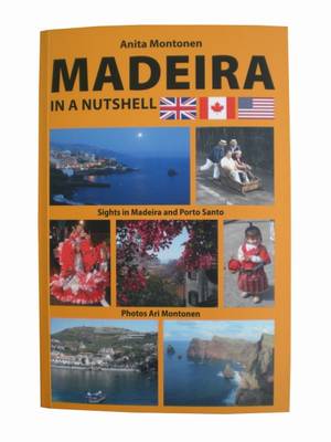 Madeira in a Nutshell