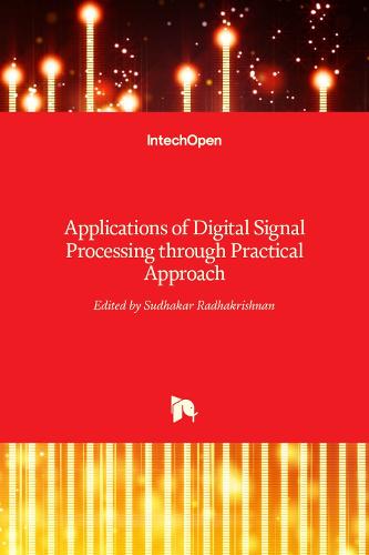 Applications of Digital Signal Processing through Practical Approach