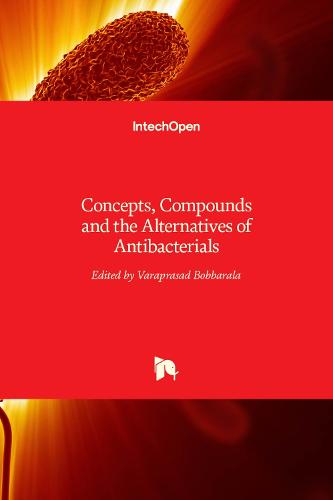 Concepts, Compounds and the Alternatives of Antibacterials