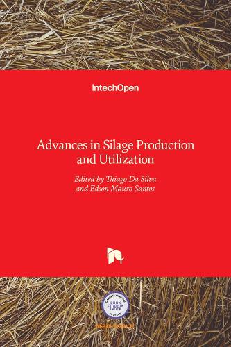 Advances in Silage Production and Utilization