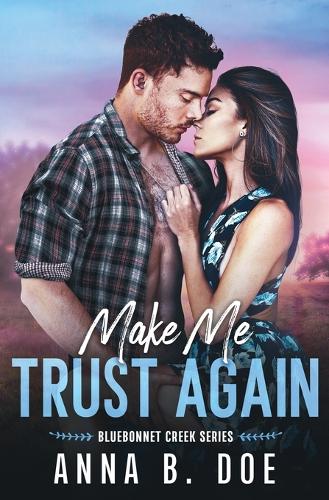 Make Me Trust Again