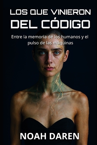 Los que vinieron del código