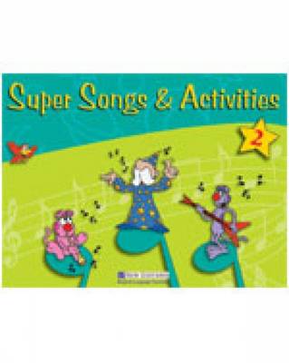 Super Songs and Activities 2: Student's Book with Audio CD