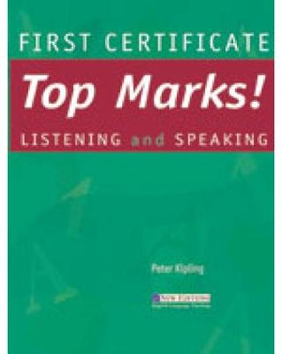 First Certificate Top Marks! Listening and Speaking