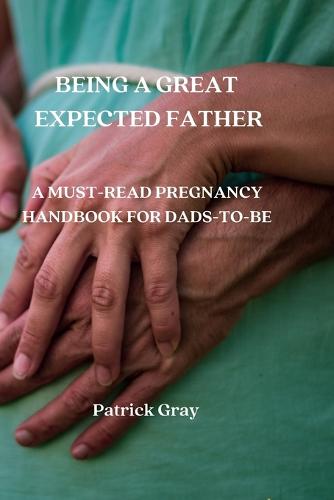 Being a Great Expected Father