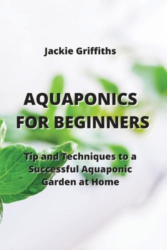Aquaponics for Beginners