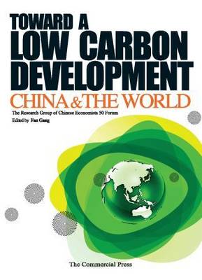 Towards the Low Carbon Development: China and the World