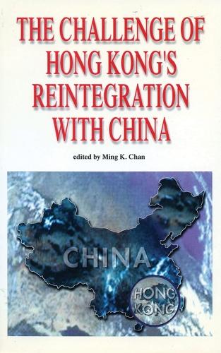 The Challenge of Hong Kong′s Reintegration with China