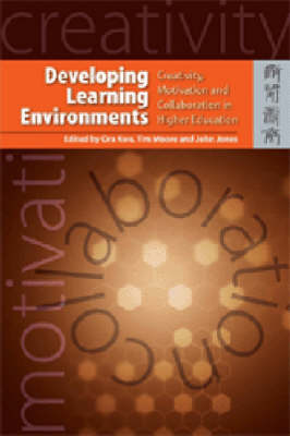 Developing Learning Environments – Creativity, Motivation, and Collaboration in Higher Education