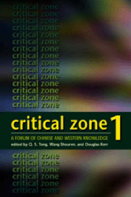 Critical Zone 1 – A Forum of Chinese and Western Knowledge