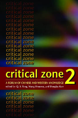 Critical Zone 2 – A Forum of Chinese and Western Knowledge