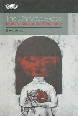 The Chinese Exotic – Modern Diasporic Femininity