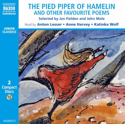 The Pied Piper of Hamelin: Selected by Jan Fielden & John Mole