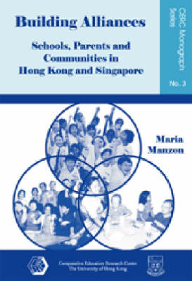 Building Alliances – Schools, Parents, and Communities in Hong Kong and Singapore
