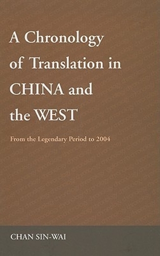 A Chronology of Translation in China and the West