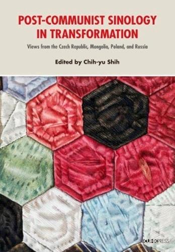 Post-Communist Sinology in Transformation