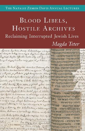 Blood Libels, Hostile Archives