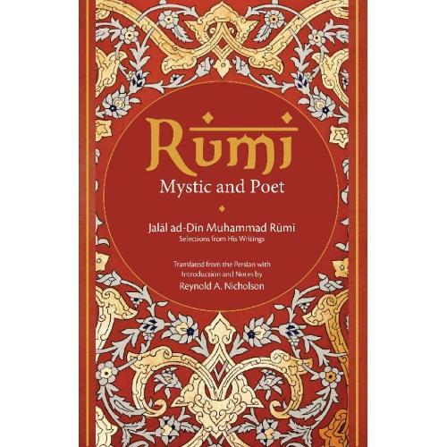 Rumi: Mystic and Poet :: Selections from His writings